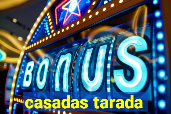 casadas tarada